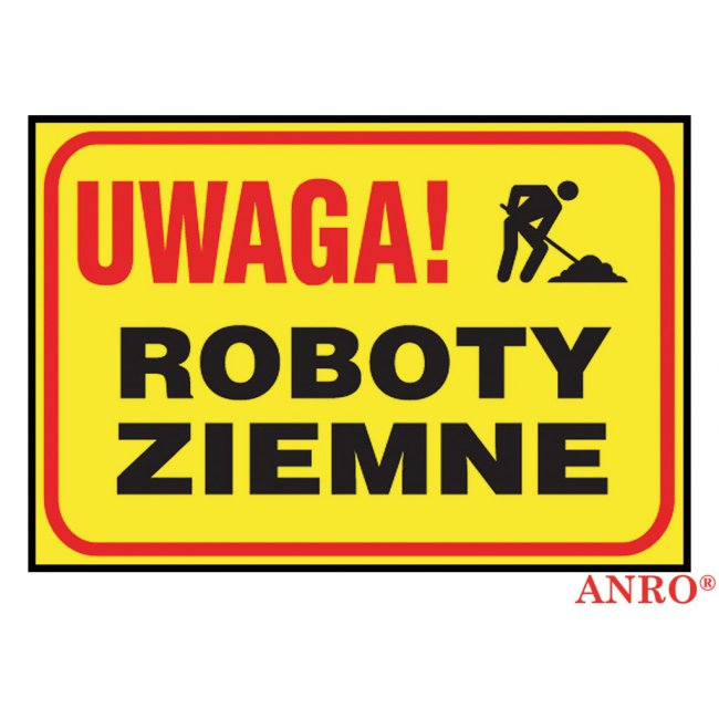 Tablica budowlana „Uwaga! Roboty ziemne"